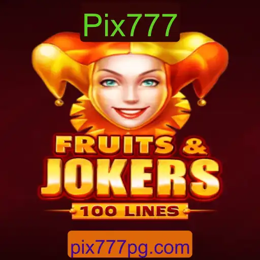 Descubra o Fascinante Mundo de FruitsAndJokers100 com Pix777