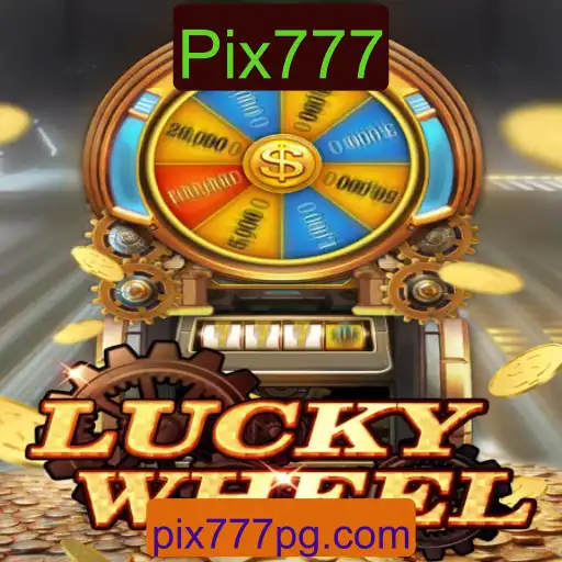 Explorando o Fascinante Mundo de LuckyWheel e Pix777